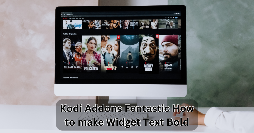 Kodi Addons Fentastic How to make Widget Text Bold