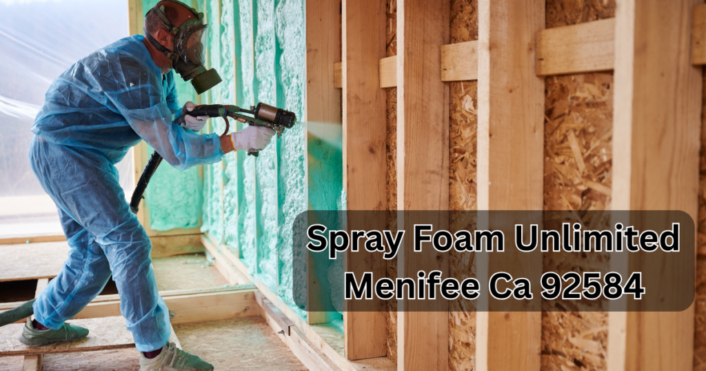 Spray Foam Unlimited Menifee Ca 92584