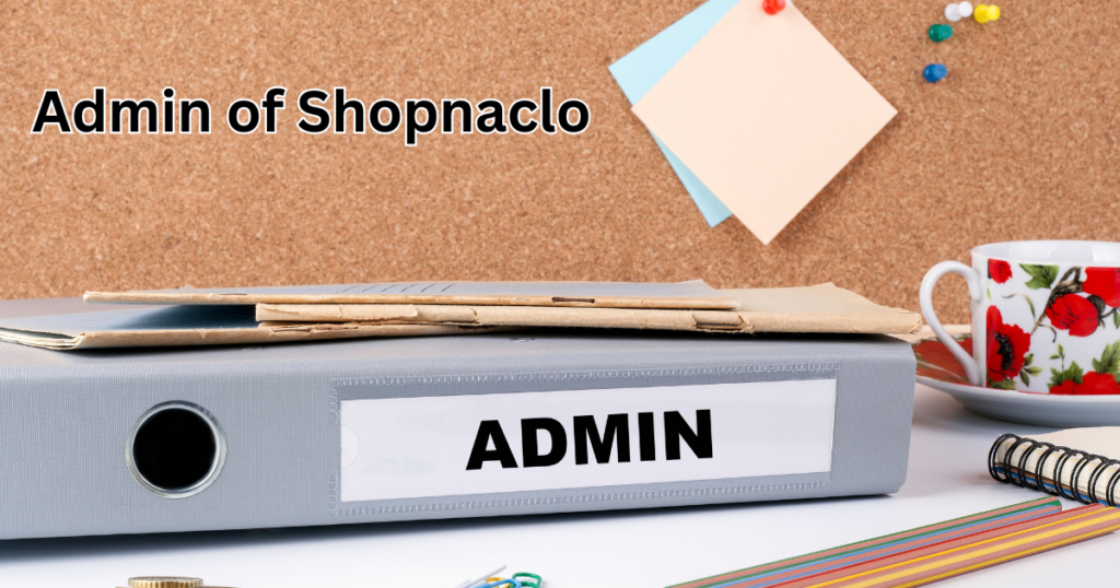 admin of Shopnaclo