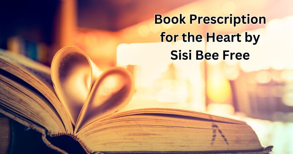 Book Prescription for the Heart by Sisi Bee Free