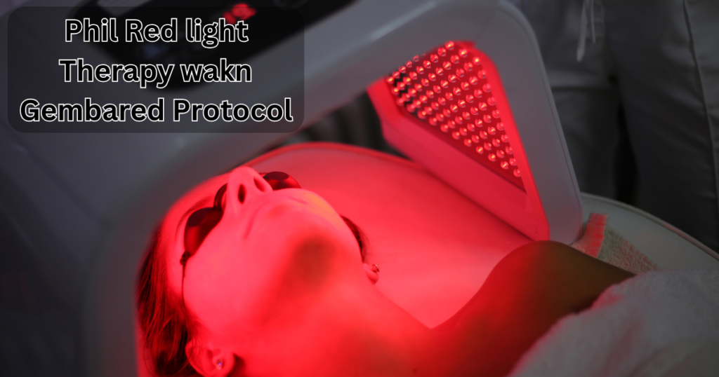 Phil Red light Therapy wakn Gembared Protocol