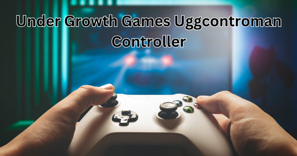 Under Growth Games Uggcontroman Controller